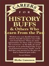 Careers for History Buffs & Others Who Learn from the Past